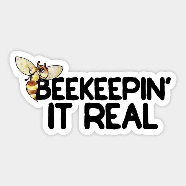 Beekeeping it real beekeepers Sticker by bubbsnugg